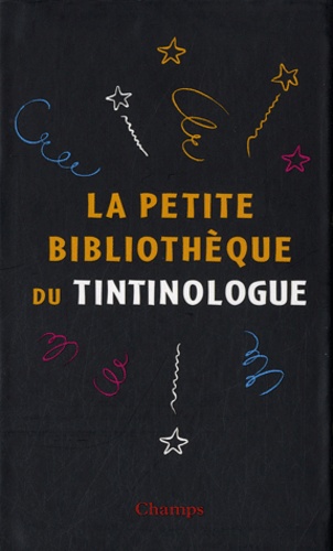 Benoît Peeters et Jean-Marie Apostolidès - La petite bibliothèque du tintinologue - Coffret 3 volumes : Hergé, fils de Tintin ; Les métamorphoses de Tintin ; Hergé écrivain.