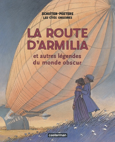 Les cités obscures  La route d'Armilia et autres légendes du monde obscur