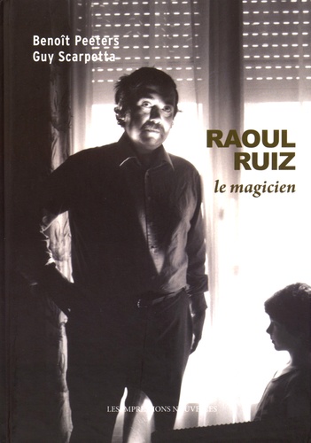 Raoul Ruiz, le magicien