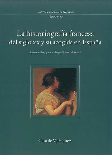 La historiografia francesa del siglo XX su acogida en Espana