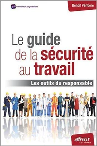 Le guide de la sécurité au travail