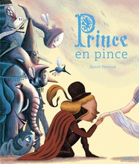 Benoît Perroud - Prince en pince.