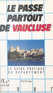 Benoît Peuchot - Le passe-partout de Vaucluse.