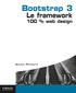 Benoît Philibert - Bootstrap 3, le framework 100 % web design.