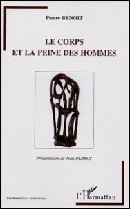 Le corps et la peine des hommes