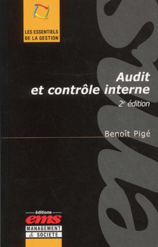 Benoît Pigé - Audit et contrôle interne. - 2ème édition.