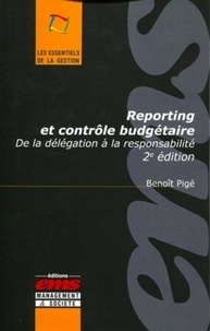 Benoît Pigé - Reporting et contrôle budgétaire - De la délégation à la responsabilité.