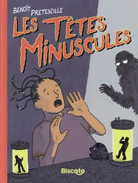 Benoît Preteseille - Les têtes minuscules.