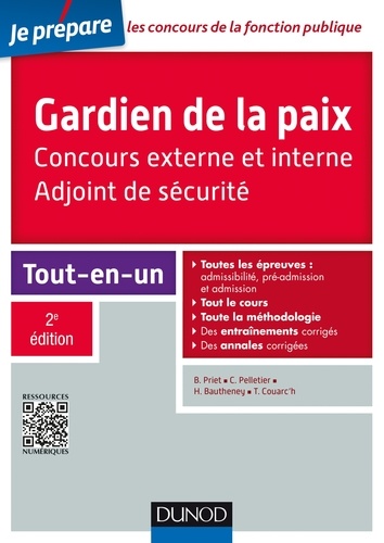 Benoît Priet et Corinne Pelletier - Gardien de la paix - Adjoint de sécurité - 2e éd. - Concours externe et interne.