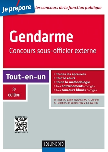 Benoît Priet et Catherine Baldit-Dufays - Gendarme - Concours sous-officier externe - 3e éd. - Tout-en-un.