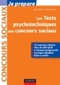 Benoît Priet et Bernard Myers - Les tests psychotechniques aux concours sociaux.