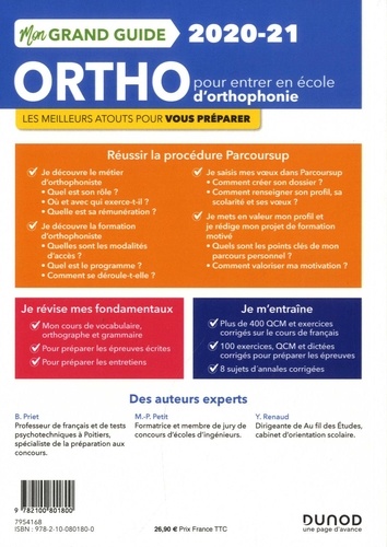 Mon Grand Guide Ortho pour entrer en école d'Orthophonie. Réussir la procédure parcoursup, préparer les concours, tout le français indispensable  Edition 2020-2021