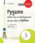 Benoît Prieur - Pygame - Initiez-vous au développement de jeux vidéo en Python.
