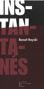 Benoît Rayski - Instantanés.