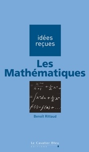 Benoît Rittaud - MATHEMATIQUES (LES) -PDF - idées reçues sur les mathématiques.