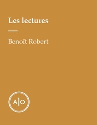 Benoît Robert - Les lectures de Benoît Robert.