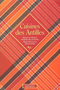 Benoit Rodride-Delarozière et Marie-Françoise Delarozière - Cuisines Des Antilles.