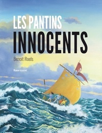 Benoît Roels - Les pantins innocents.