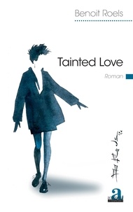 Benoît Roels - Tainted Love.