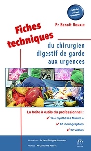 Benoît Romain - Fiches techniques du chirurgien digestif de garde aux urgences.