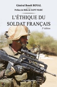 Benoît Royal - L'éthique du soldat français - La conviction d'humanité.