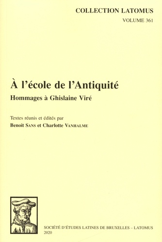 A l'école de l'Antiquité. Hommages à Ghislaine Viré