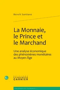 La monnaie, le prince et le marchand