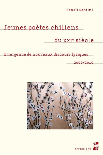 Jeunes poètes chiliens du XXIe siècle. Emergence de nouveaux discours lyriques, 2000-2019