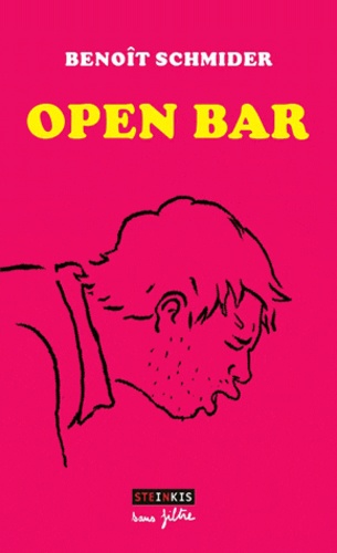 Benoît Schmider - Open bar - L'alcool gratuit est celui qui coûte le plus cher.