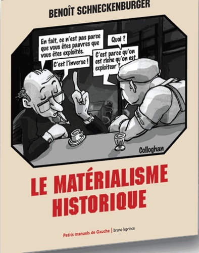 Benoît Schneckenburger - Le matérialisme historique.