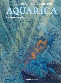 Benoît Sokal et FRANÇOIS SCHUITEN - Aquarica - Tome 2.