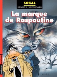 Benoît Sokal - Une enquête de l'inspecteur Canardo Tome 2 : La marque de Raspoutine.