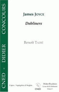 Benoît Tadié - James Joyce, Dubliners.