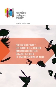 Benoit Tellier et Jade Bourdages - Volume 33, numéro 2, automne 2023, Protéger ou punir ? Les droits de la jeunesse dans tous leurs états.