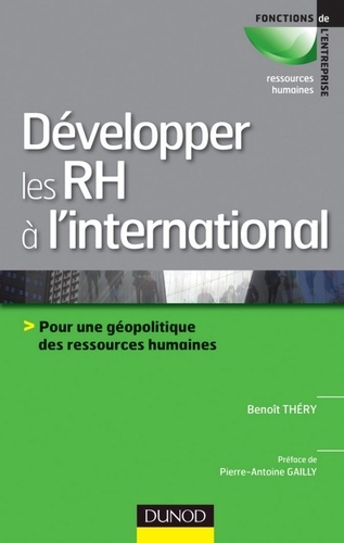 Développer les RH à l'international. Pour une géopolitique des ressources humaines