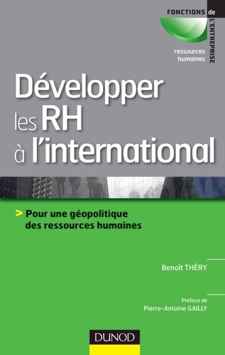 Développer les RH à l'international. Pour une géopolitique des ressources humaines