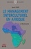 Le management interculturel en Afrique. La renaissance