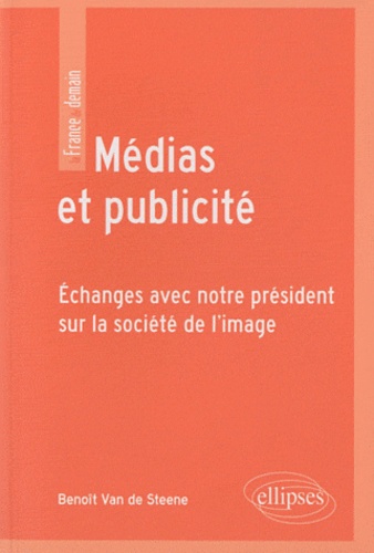 Médias et publicité. Echanges avec notre président sur la société de l'image