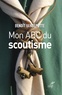 Benoît Vandeputte - Mon ABC du scoutisme.
