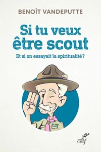 Si tu veux être scout...