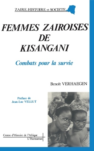 Femmes zairoises de Kisangani. Combats pour la survie