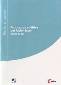 Fabrication additive par fusion laser
