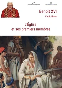 l'Eglise et ses premiers membres