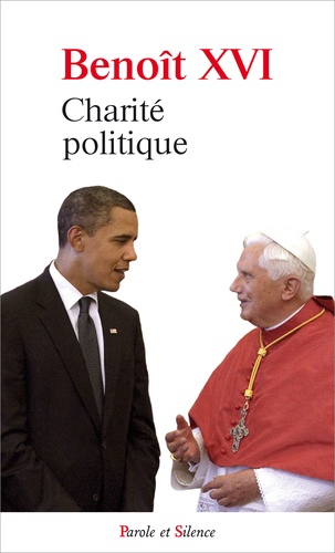  Benoît XVI - Charité politique.