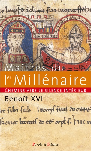 Chemins vers le silence intérieur avec les maîtres du 1er millénaire. Catéchèses du pape Benoît XVI, 11 février 2009 - 17 juin 2009