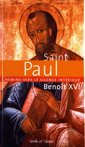 Chemins vers le silence intérieur avec Saint Paul