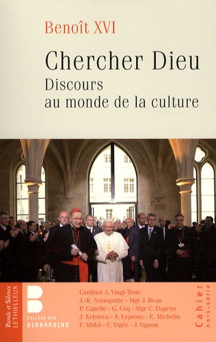  Benoît XVI - Chercher Dieu - Benoît XVI au monde de la culture.