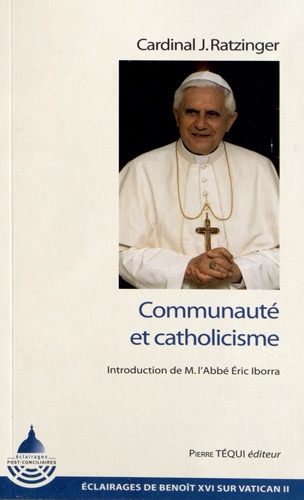  Benoît XVI - Communaute et catholicisme.