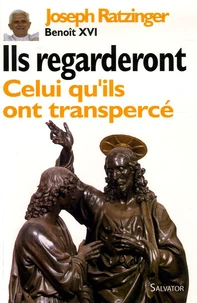 Ils regarderont Celui qu'ils ont transpercé