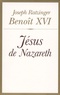  Benoît XVI - Jésus de Nazareth - Tome 1, Du baptême dans le Jourdain à la Transfiguration.